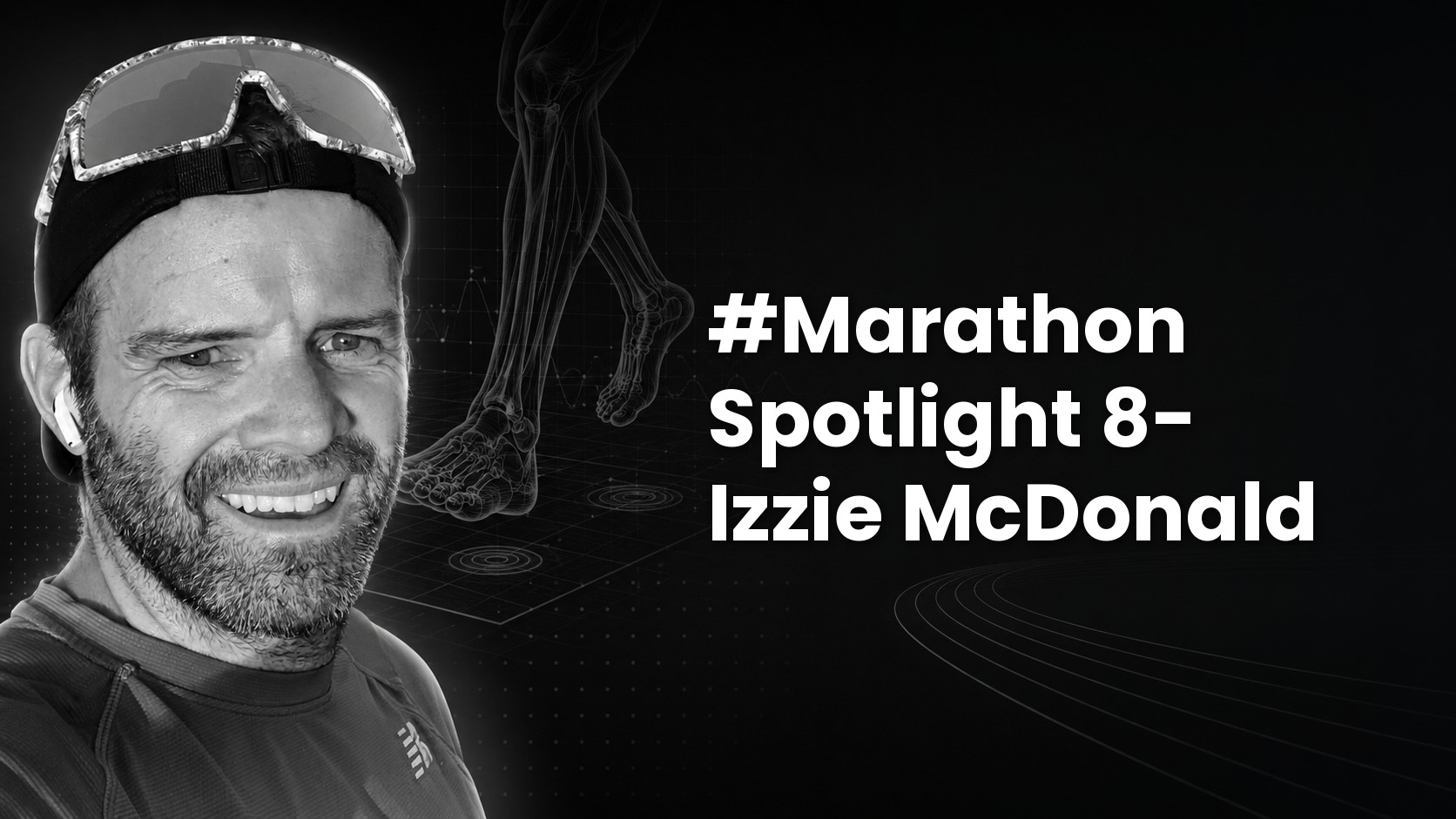 Black-and-white cover portrait of a bearded runner with an anatomical muscle overlay graphic, with the title "Marathon Spotlight: Izzie McDonald" in bold white text.